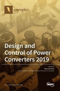 bokomslag Design and Control of Power Converters 2019