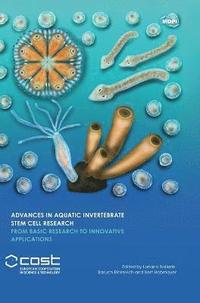 bokomslag Advances in Aquatic Invertebrate Stem Cell Research
