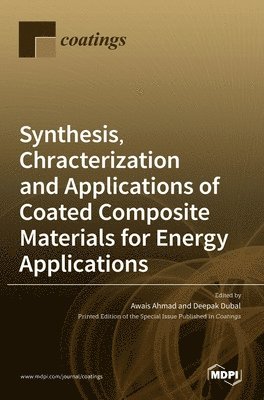 Synthesis, Chracterization and Applications of Coated Composite Materials for Energy Applications 1