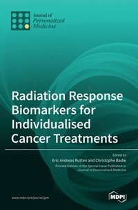 bokomslag Radiation Response Biomarkers for Individualised Cancer Treatments