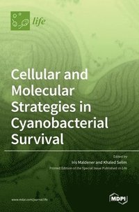 bokomslag Cellular and Molecular Strategies in Cyanobacterial Survival