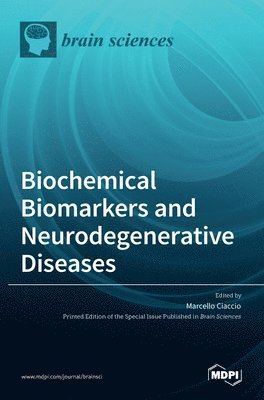 bokomslag Biochemical Biomarkers and Neurodegenerative Diseases