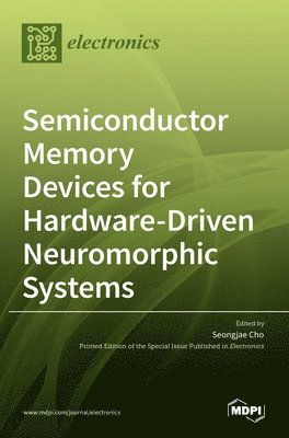 Semiconductor Memory Devices for Hardware-Driven Neuromorphic Systems 1