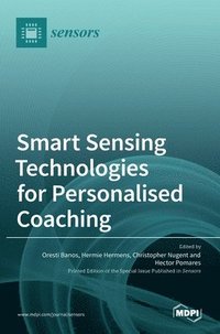 bokomslag Smart Sensing Technologies for Personalised Coaching