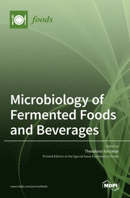 bokomslag Microbiology of Fermented Foods and Beverages