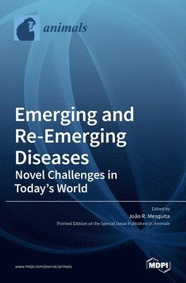 bokomslag Emerging and Re-Emerging Diseases-Novel Challenges in Today's World