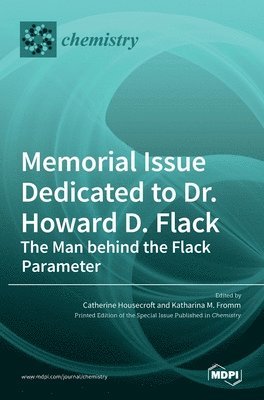 Memorial Issue Dedicated to Dr. Howard D. Flack 1