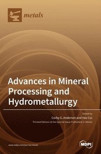 bokomslag Advances in Mineral Processing and Hydrometallurgy