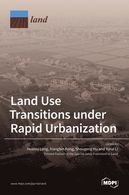 bokomslag Land Use Transitions under Rapid Urbanization