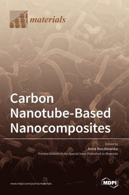 bokomslag Carbon Nanotube-Based Nanocomposites