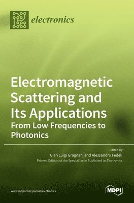 bokomslag Electromagnetic Scattering and Its Applications