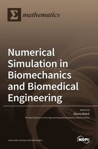 bokomslag Numerical Simulation in Biomechanics and Biomedical Engineering