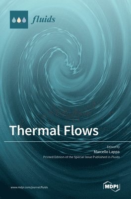 Marcello Lappa - Thermal Flows, Inbunden