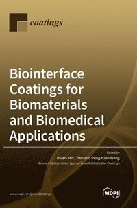 bokomslag Biointerface Coatings for Biomaterials and Biomedical Applications