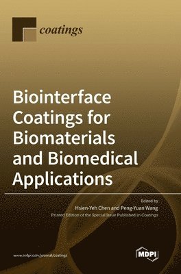 Biointerface Coatings for Biomaterials and Biomedical Applications 1