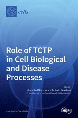 bokomslag Role of TCTP in Cell Biological and Disease Processes