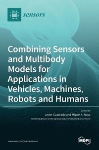 bokomslag Combining Sensors and Multibody Models for Applications in Vehicles, Machines, Robots and Humans