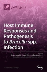 bokomslag Host Immune Responses and Pathogenesis to Brucella spp. Infection