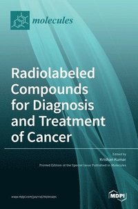 bokomslag Radiolabeled Compounds for Diagnosis and Treatment of Cancer