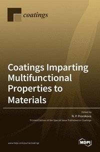 bokomslag Coatings Imparting Multifunctional Properties to Materials