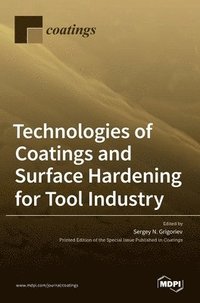 bokomslag Technologies of Coatings and Surface Hardening for Tool Industry