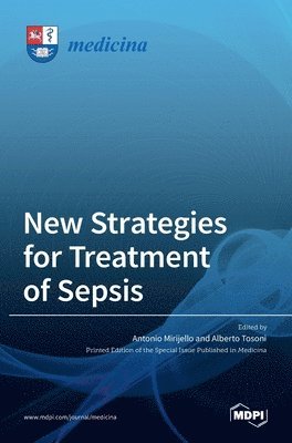 New Strategies for Treatment of Sepsis 1