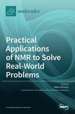 bokomslag Practical Applications of NMR to Solve Real-World Problems