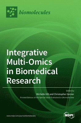 Integrative Multi-Omics in Biomedical Research, Inbunden