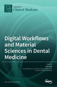bokomslag Digital Workflows and Material Sciences in Dental Medicine