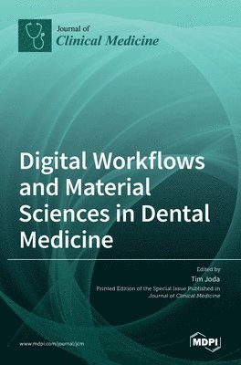 bokomslag Digital Workflows and Material Sciences in Dental Medicine