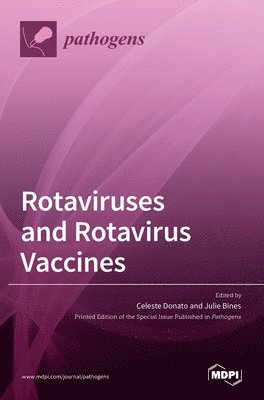 Rotaviruses and Rotavirus Vaccines, Inbunden