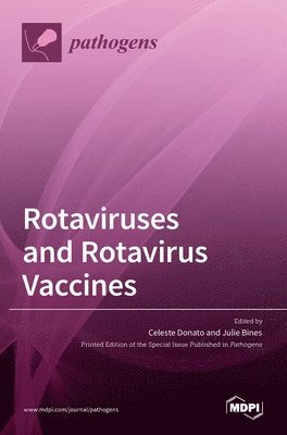Rotaviruses and Rotavirus Vaccines 1