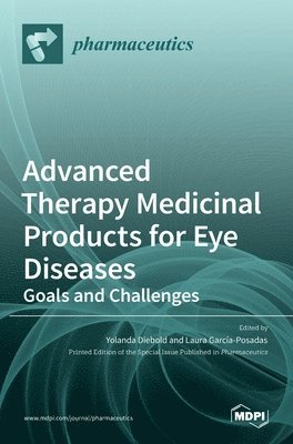 Advanced Therapy Medicinal Products for Eye Diseases 1