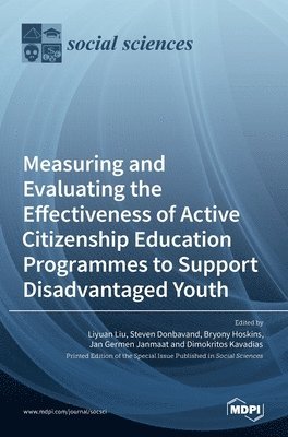 Measuring and Evaluating the Effectiveness of Active Citizenship Education Programmes to Support Disadvantaged Youth