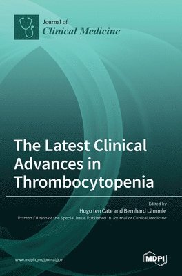 The Latest Clinical Advances in Thrombocytopenia 1