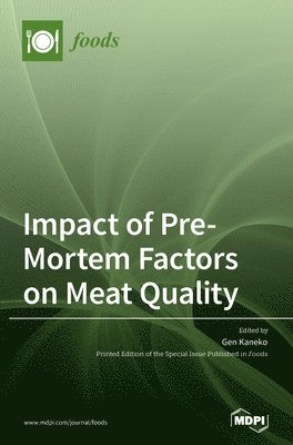 Impact of Pre-Mortem Factors on Meat Quality 1