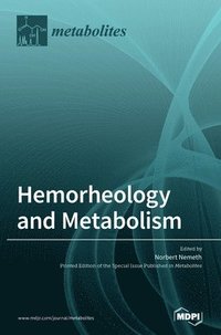 bokomslag Hemorheology and Metabolism