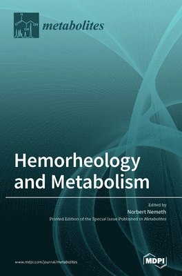 Hemorheology and Metabolism 1