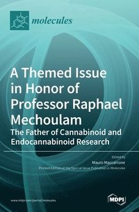 bokomslag A Themed Issue in Honor of Professor Raphael Mechoulam