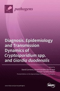 bokomslag Diagnosis, Epidemiology and Transmission Dynamics of Cryptosporidium spp. and Giardia duodenalis
