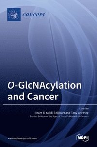 bokomslag O-GlcNAcylation and Cancer