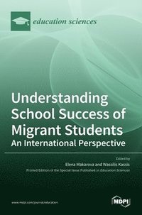 bokomslag Understanding School Success of Migrant Students