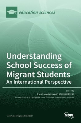 bokomslag Understanding School Success of Migrant Students