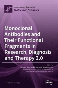 bokomslag Monoclonal Antibodies and Their Functional Fragments in Research, Diagnosis and Therapy 2.0