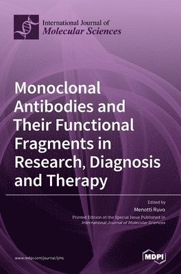 bokomslag Monoclonal Antibodies and Their Functional Fragments in Research, Diagnosis and Therapy