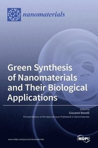 bokomslag Green Synthesis of Nanomaterials and Their Biological Applications