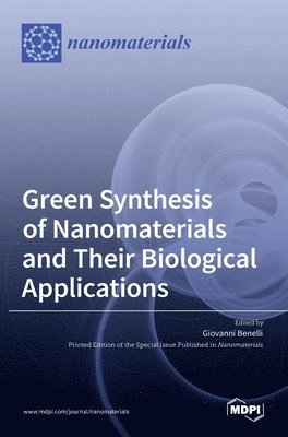 Green Synthesis of Nanomaterials and Their Biological Applications 1