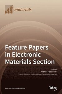 bokomslag Feature Papers in Electronic Materials Section