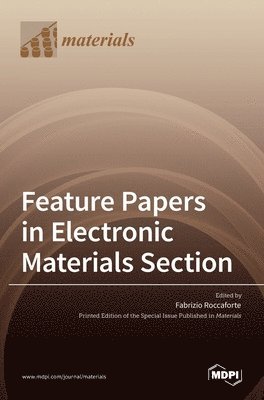 Feature Papers in Electronic Materials Section