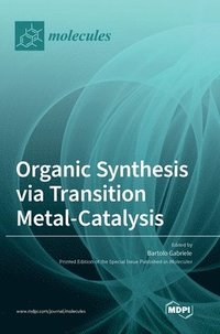 bokomslag Organic Synthesis via Transition Metal-Catalysis